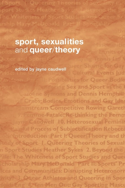 Sport, Sexualities and Queer/Theory, Paperback / softback Book