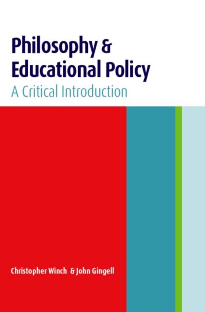 Philosophy and Educational Policy : A Critical Introduction, Paperback / softback Book