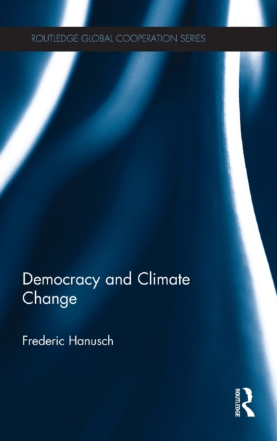 Democracy and Climate Change, Hardback Book