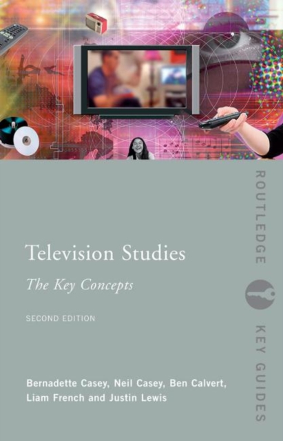 Television Studies: The Key Concepts, Hardback Book