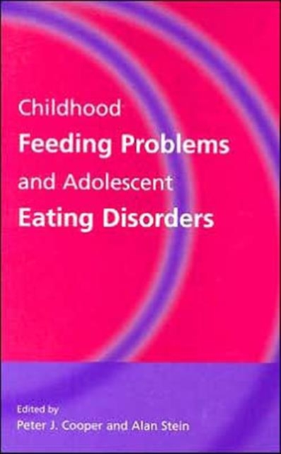 Childhood Feeding Problems and Adolescent Eating Disorders, Hardback Book