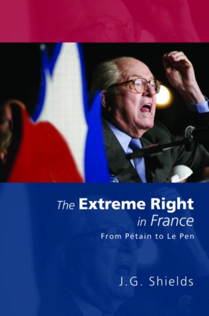 The Extreme Right in France : From Petain to Le Pen, Paperback / softback Book