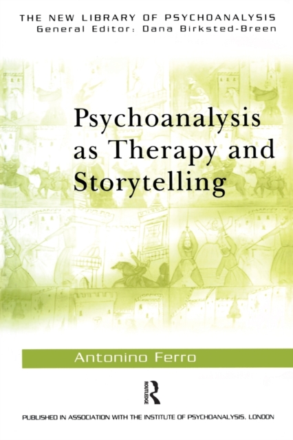 Psychoanalysis as Therapy and Storytelling, Paperback / softback Book