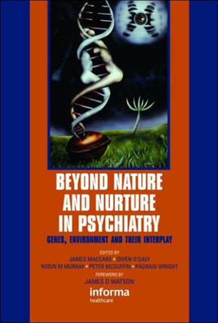 Beyond Nature and Nurture in Psychiatry : Genes, Environment and Their Interplay, Hardback Book
