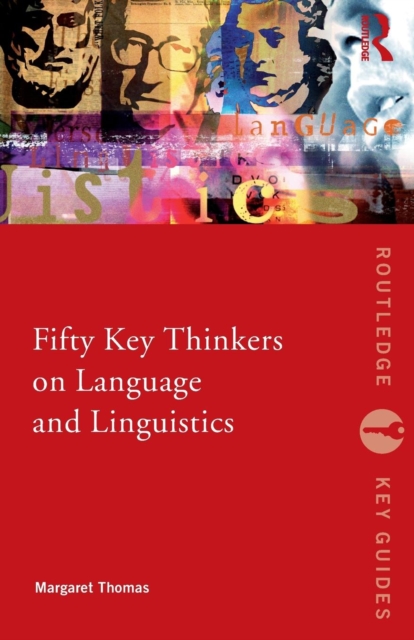 Fifty Key Thinkers on Language and Linguistics, Paperback / softback Book