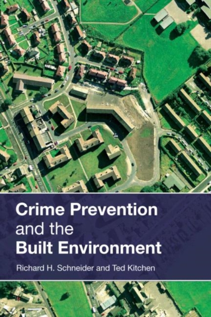 Crime Prevention and the Built Environment, Paperback / softback Book