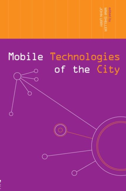 Mobile Technologies of the City, Hardback Book