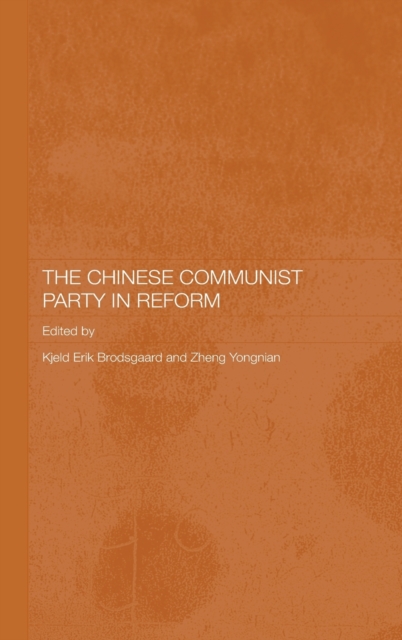 The Chinese Communist Party in Reform, Hardback Book