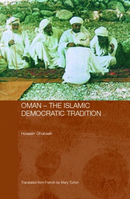 Oman : The Islamic Democratic Tradition, Hardback Book
