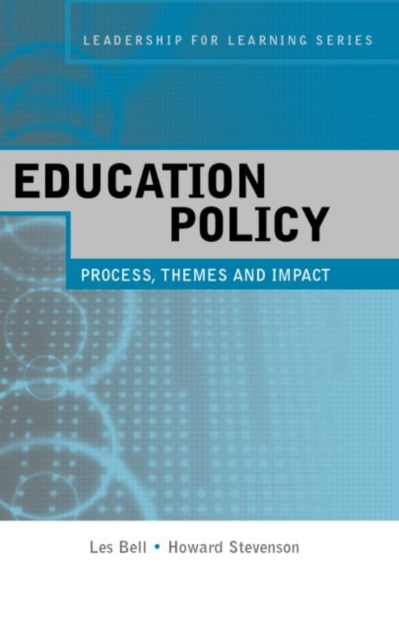 Education Policy : Process, Themes and Impact, Hardback Book