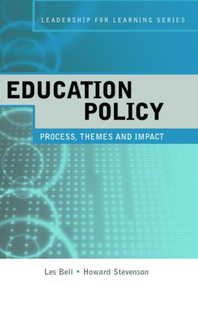 Education Policy : Process, Themes and Impact, Paperback / softback Book