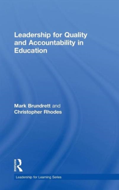 Leadership for Quality and Accountability in Education, Hardback Book