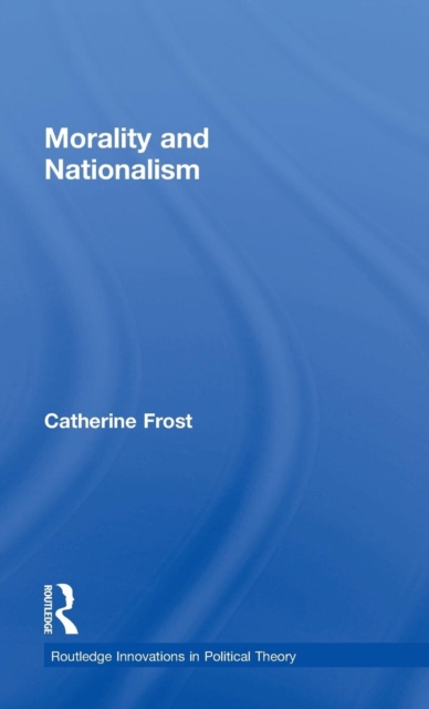 Morality and Nationalism, Hardback Book