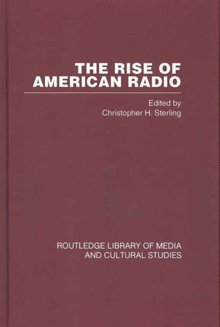 The Rise of American Radio 6 vols, Mixed media product Book