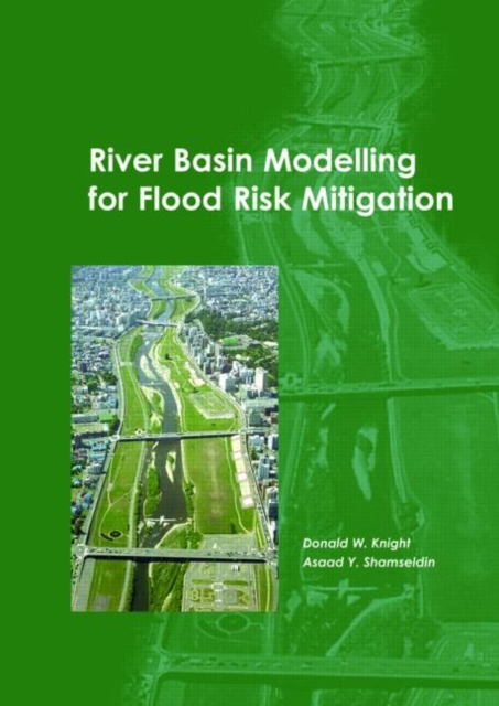 River Basin Modelling for Flood Risk Mitigation, Hardback Book