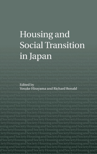 Housing and Social Transition in Japan, Hardback Book