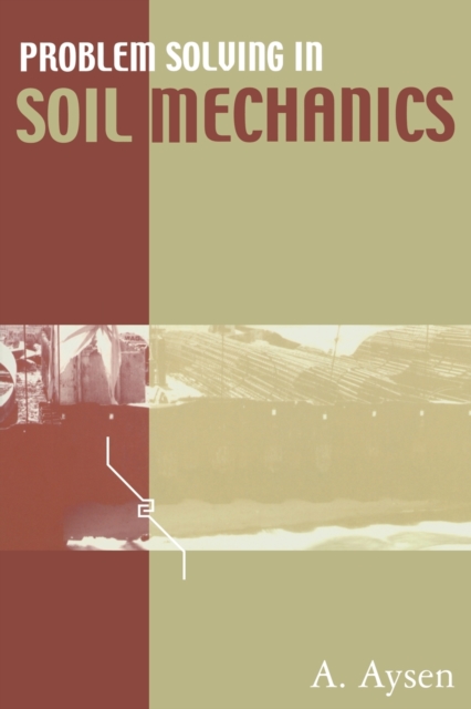 Problem Solving in Soil Mechanics, Paperback / softback Book