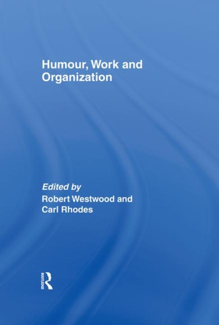 Humour, Work and Organization, Hardback Book