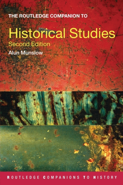 The Routledge Companion to Historical Studies, Paperback / softback Book