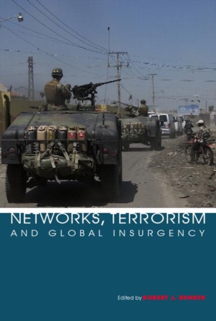 Networks, Terrorism and Global Insurgency, Paperback / softback Book