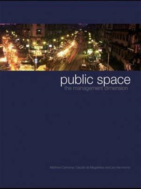 Public Space : The Management Dimension, Hardback Book
