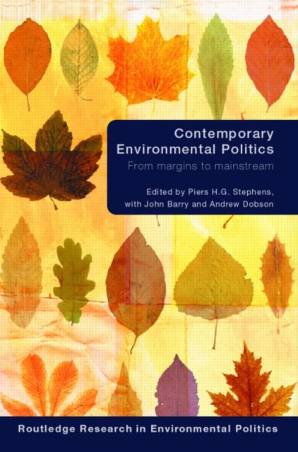 Contemporary Environmental Politics : From Margins to Mainstream, Hardback Book