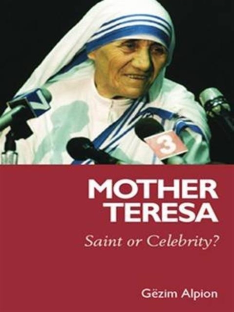 Mother Teresa : Saint or Celebrity?, Hardback Book