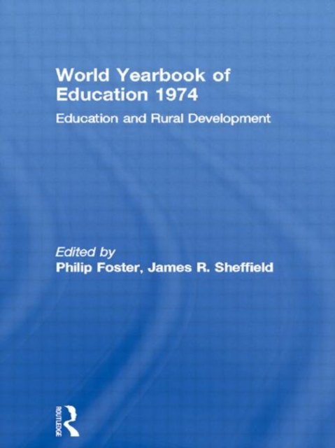World Yearbook of Education 1974 : Education and Rural Development, Hardback Book