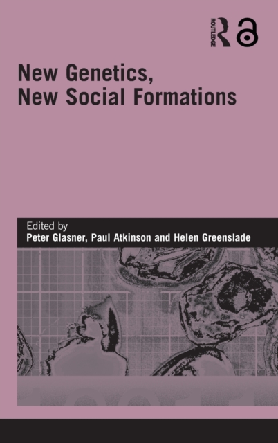 New Genetics, New Social Formations, Hardback Book