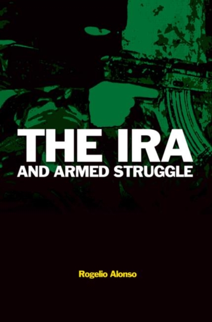 The IRA and Armed Struggle, Paperback / softback Book