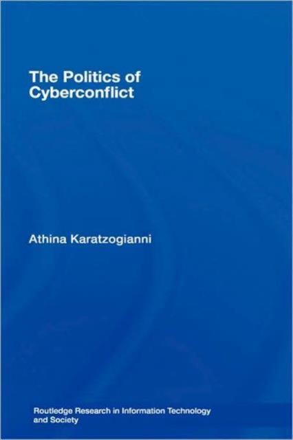 The Politics of Cyberconflict, Hardback Book