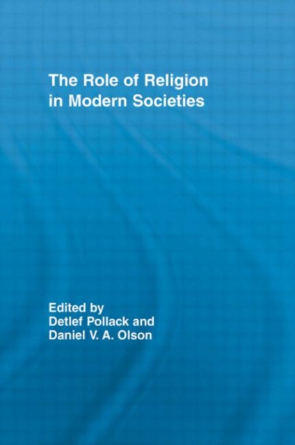 The Role of Religion in Modern Societies, Hardback Book