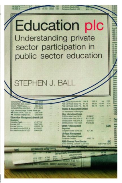 Education plc : Understanding Private Sector Participation in Public Sector Education, Paperback / softback Book