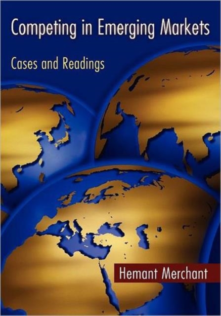 Competing in Emerging Markets : Cases and Readings, Paperback / softback Book