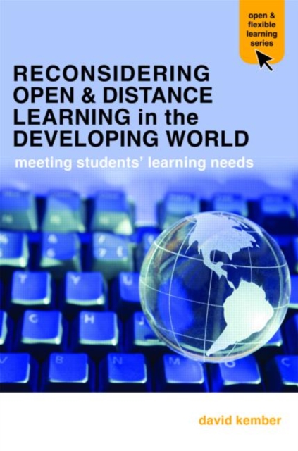 Reconsidering Open and Distance Learning in the Developing World : Meeting Students' Learning Needs, Paperback / softback Book