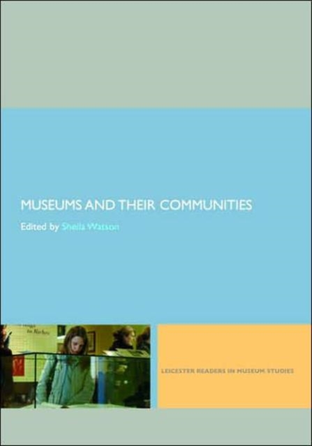 Museums and their Communities, Paperback / softback Book