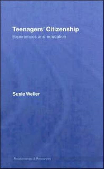 Teenagers' Citizenship : Experiences and Education, Hardback Book