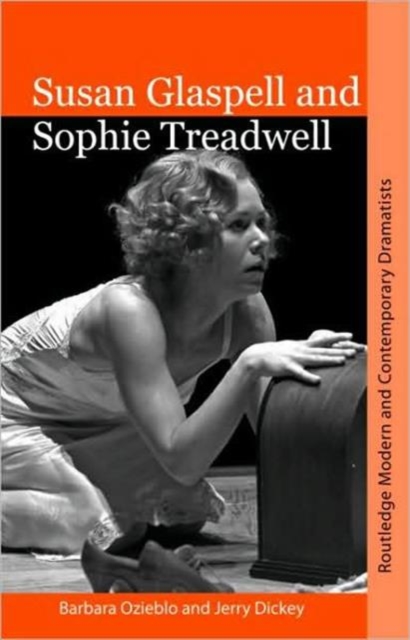 Susan Glaspell and Sophie Treadwell, Paperback / softback Book