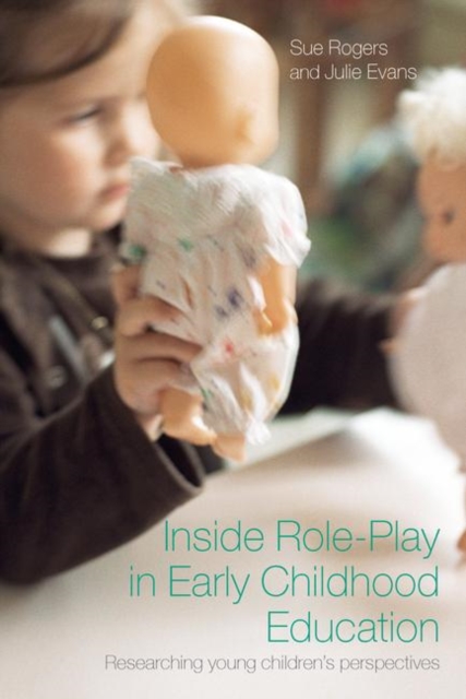 Inside Role-Play in Early Childhood Education : Researching Young Children's Perspectives, Paperback / softback Book