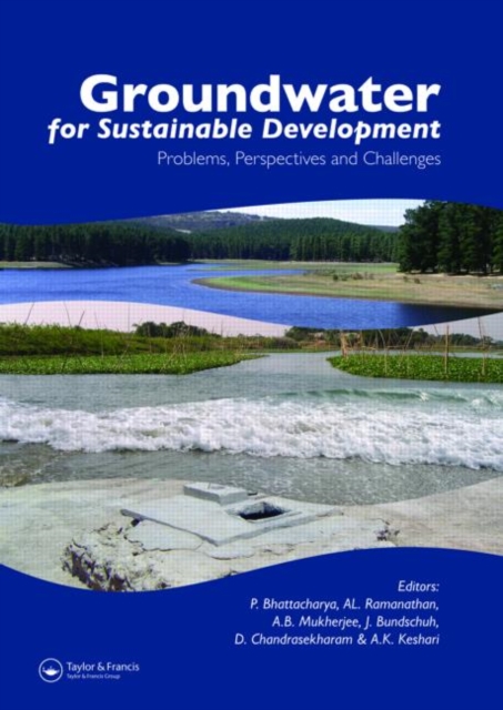 Groundwater for Sustainable Development : Problems, Perspectives and Challenges, Hardback Book
