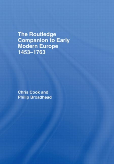 The Routledge Companion to Early Modern Europe, 1453-1763, Hardback Book