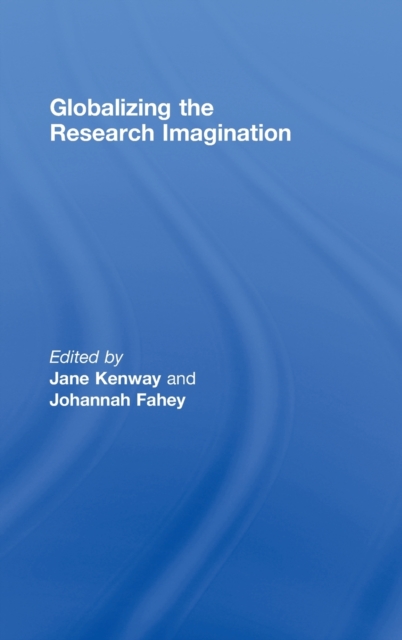 Globalizing the Research Imagination, Hardback Book