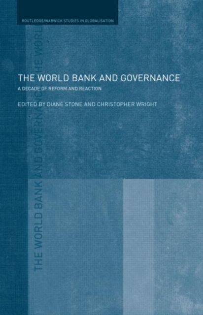 The World Bank and Governance : A Decade of Reform and Reaction, Hardback Book