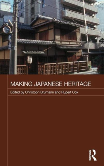Making Japanese Heritage, Hardback Book
