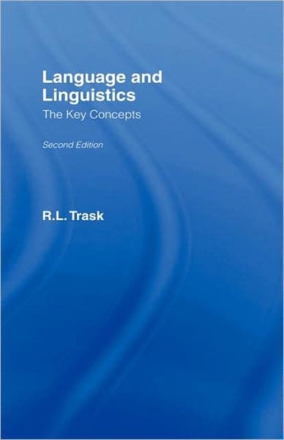 Language and Linguistics: The Key Concepts, Hardback Book