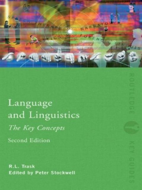 Language and Linguistics: The Key Concepts, Paperback / softback Book