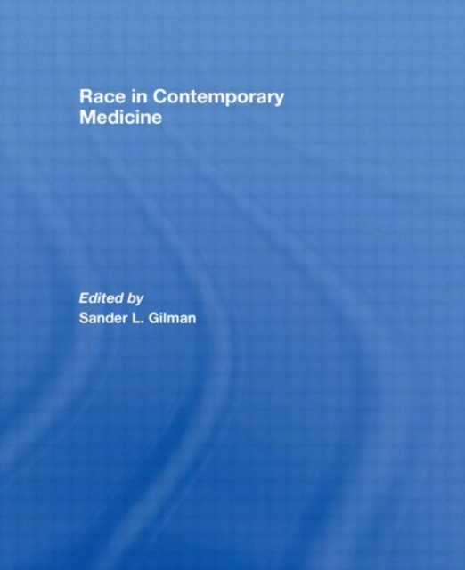 Race in Contemporary Medicine, Hardback Book