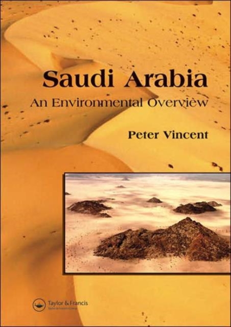 Saudi Arabia: An Environmental Overview, Hardback Book