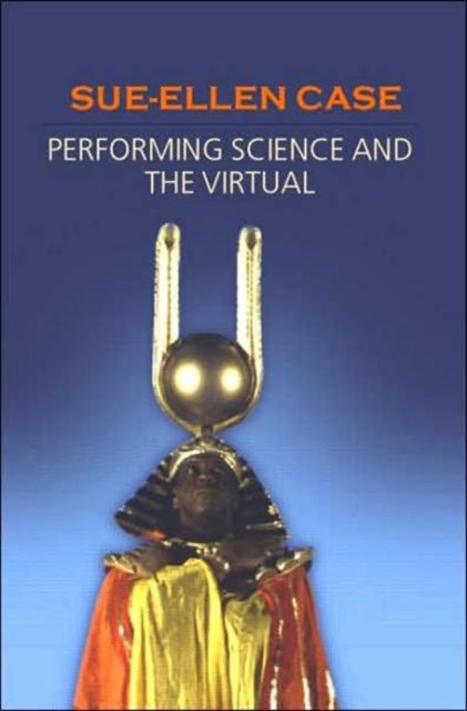 Performing Science and the Virtual, Paperback / softback Book