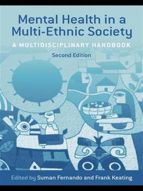Mental Health in a Multi-Ethnic Society : A Multidisciplinary Handbook, Hardback Book